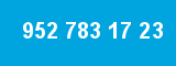 952 783 17 23 952 783 17 23